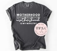 Motherhood is my ministry 