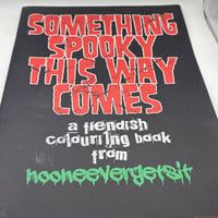 Image 1 of Something Spooky This Way Comes Colouring Book