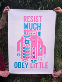 Image 2 of A1 'RESIST MUCH' print