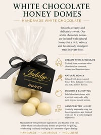 WHITE CHOCOLATE HONEY DOMES  (approx 100g)