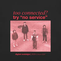 Image 2 of no service "Too Connected" Tee (Black)