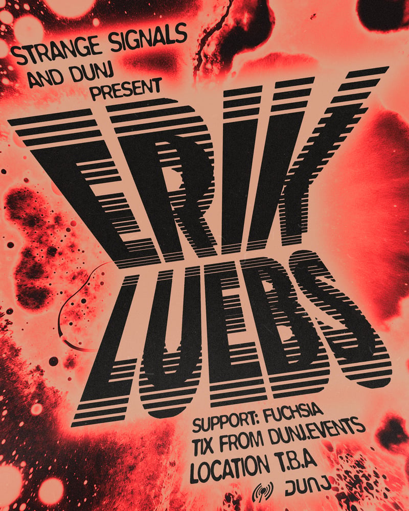 Image of ERIK LUEBS - STRANGE SIGNALS x DUNJ
