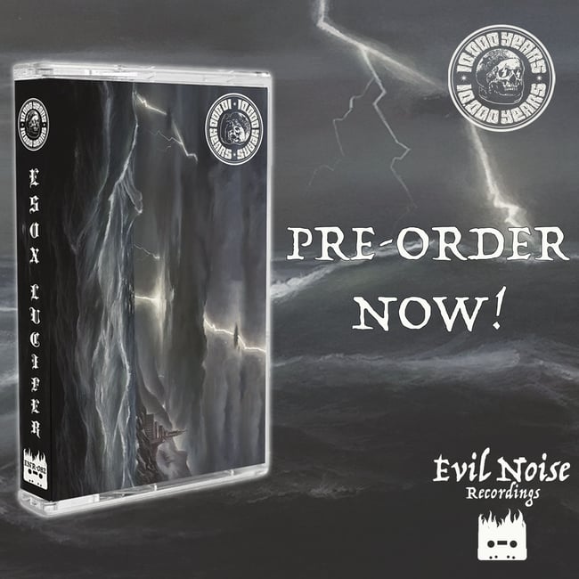 10,000 Years - Esox Lucifer **PRE-ORDER**