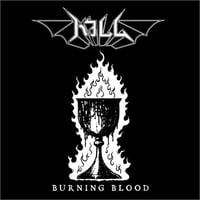 KILL - Burning Blood CD