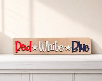 Image 3 of Patriotic Signs/4th of July Shelf Sitters