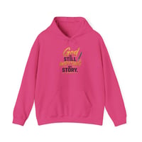 Image 4 of God Is Still Writing My Story Hoodie — Inspirational Christian Faith Sweatshirt