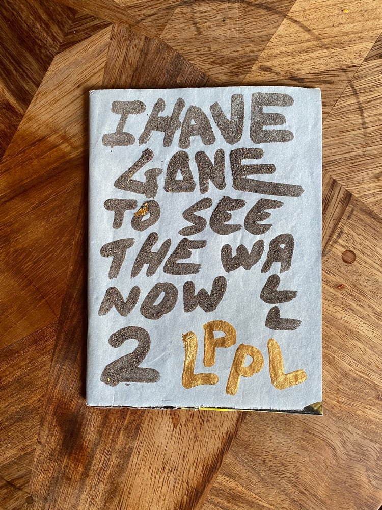 Image of I have gone to see the wall now 2 <br /> — LM