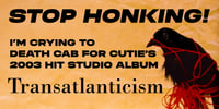 Image 2 of death cab - transatlanticism | bumper sticker pre-order