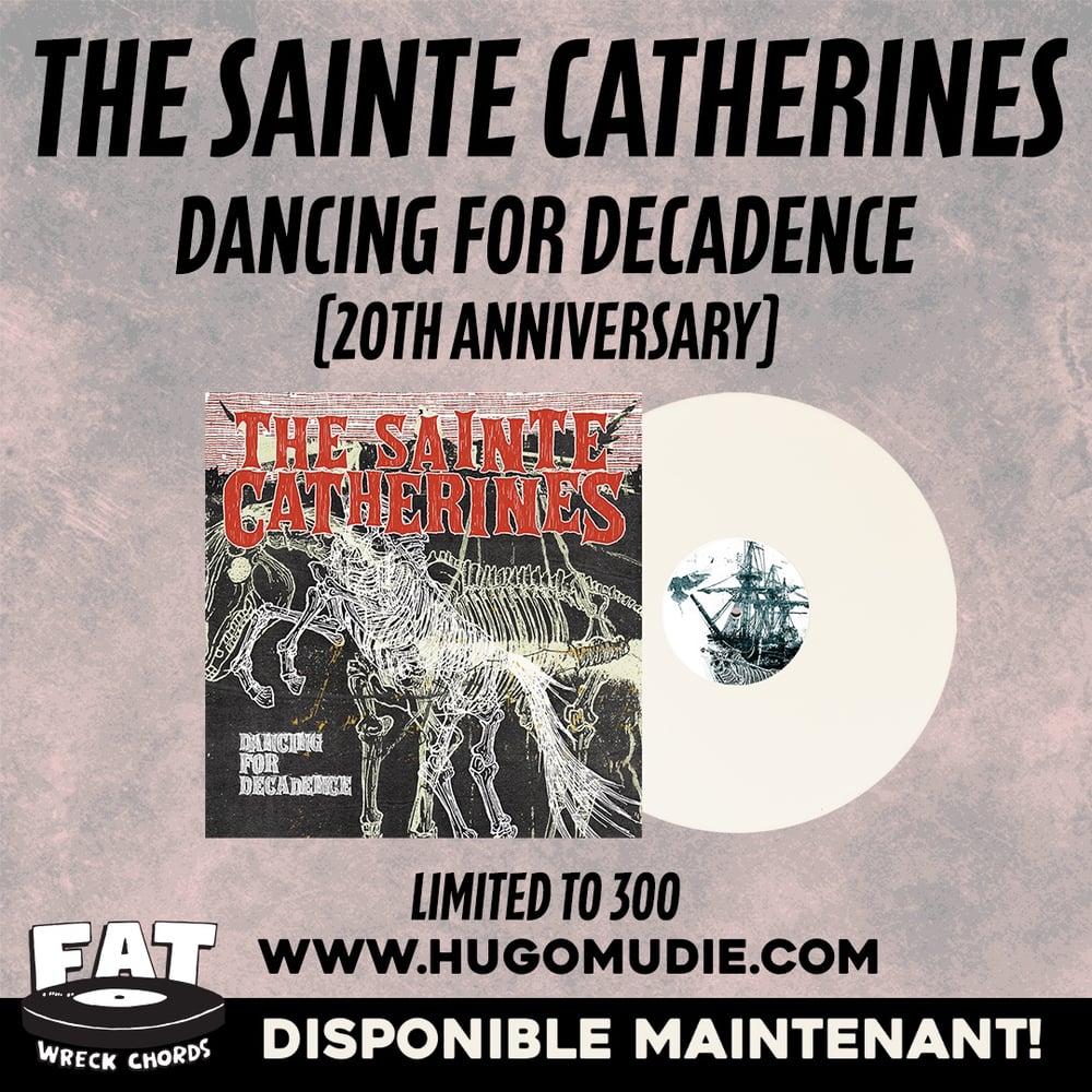Image de The Sainte Catherines " Dancing For Decadence" LP ( 20e anniversaire / 20th anniversary )