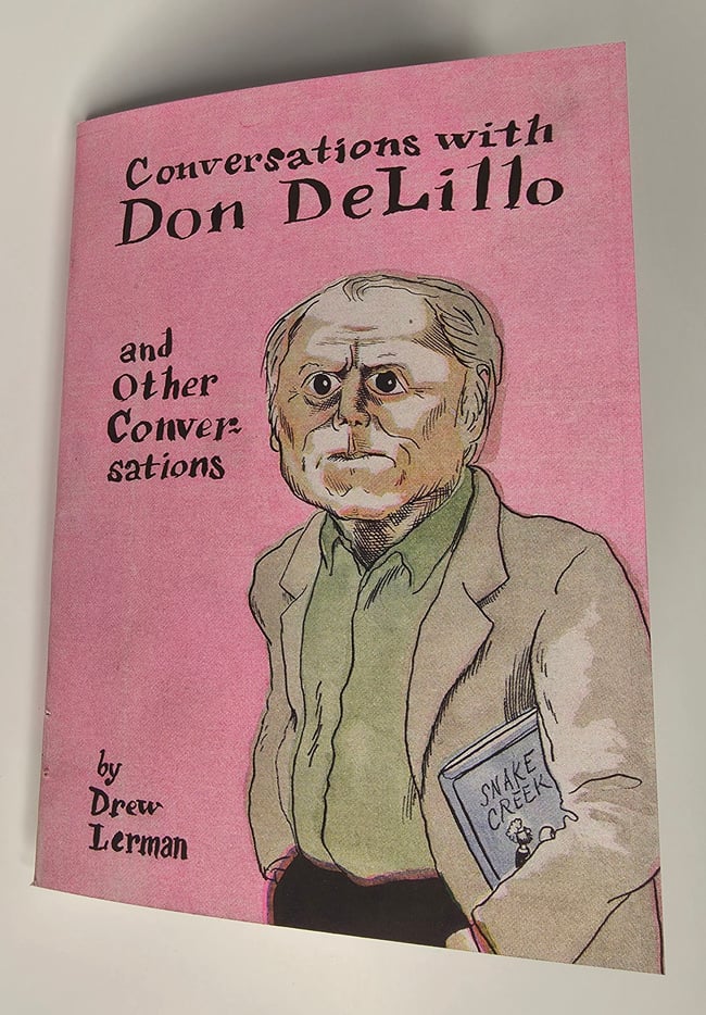 Conversation with Don Delillo and Other Conversations