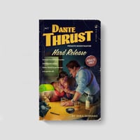 HARD RELEASE — A Dante Thrust Erotic Escapade