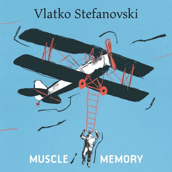 Image of Vlatko Stefanovski-Muscle Memory LP (2026, 180 gram)