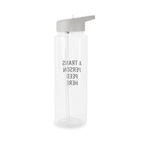 Image 4 of A Trans Person Peed Here -  Water Bottle