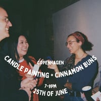 Image 1 of Candle Painting + Cinnamon Buns, 25th of June, 7-9pm, Copenhagen