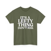 Image 3 of It’s a Lefty Thing Don’t Ask T‑Shirt – Funny Left‑Handed Graphic Tee