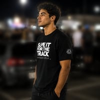 Image 2 of Save It For The Track T-shirt