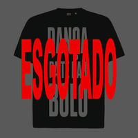 DANÇA PA TE DAR BOLO T-SHIRT