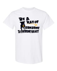 Image 1 of IPR- BE A RAY OF SUNSHINE ADULT T-SHIRT