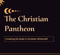 Christian Witchcraft Course - The Christian Pantheon (SLIDES ONLY)