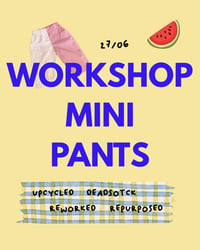 WORKSHOP 27/06: Cose un pantalón infantil (6m-6 años)