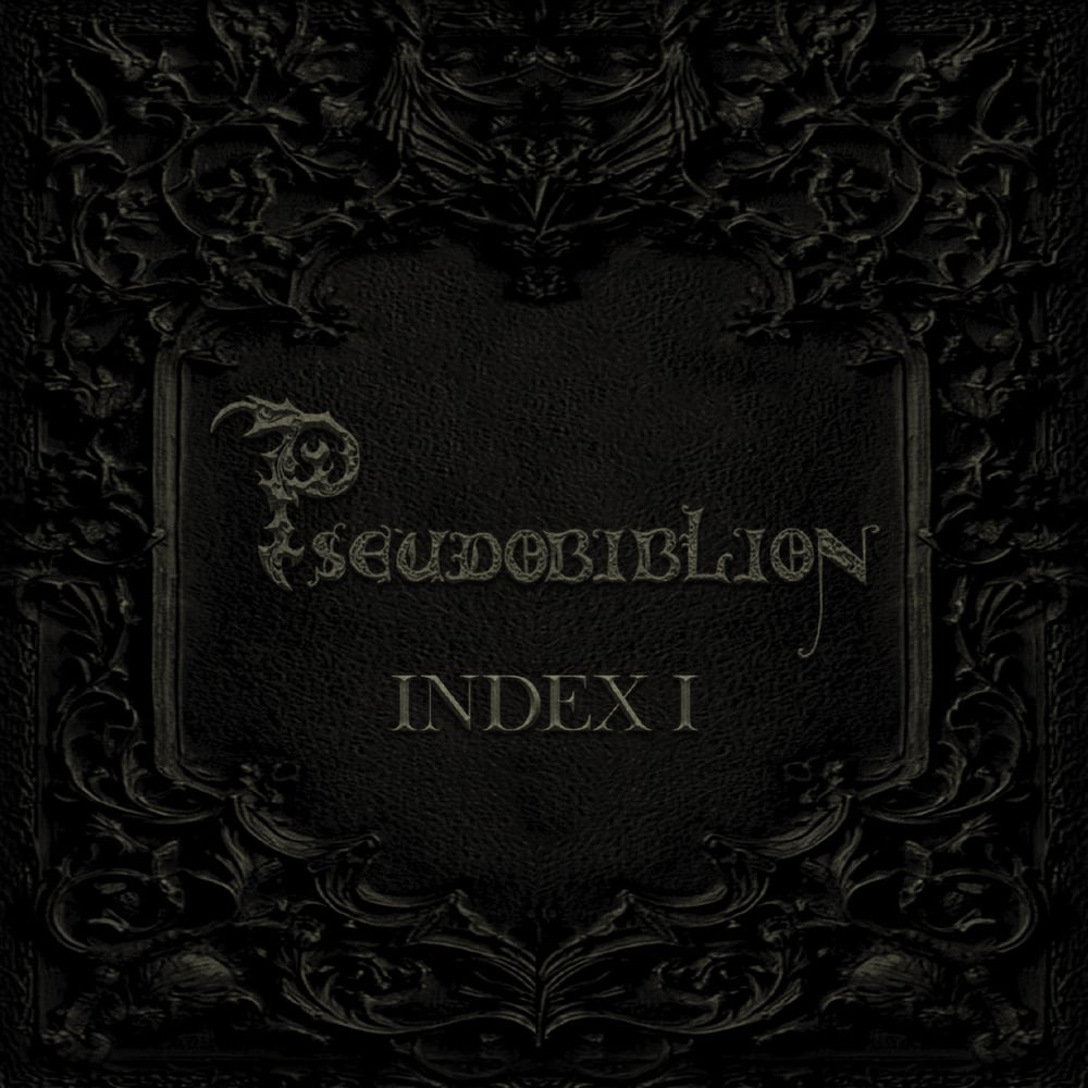 PSEUDOBIBLION "Index I" CD (PRE-ORDER NOW!!!)