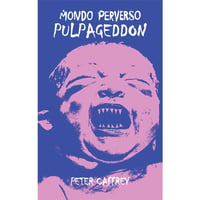 Prerelease - Limited Copies - Mondo Perverso: Pulpageddon