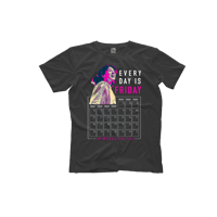EVERY DAY IS FRIDAY SHIRT