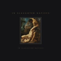 In Slaughter Natives - S/T LP
