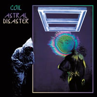 Coil - Astral Disaster (Prescription Version) 3xLP