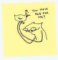 you have egg?