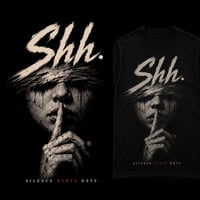 Silence Hurt's Hate tee's 