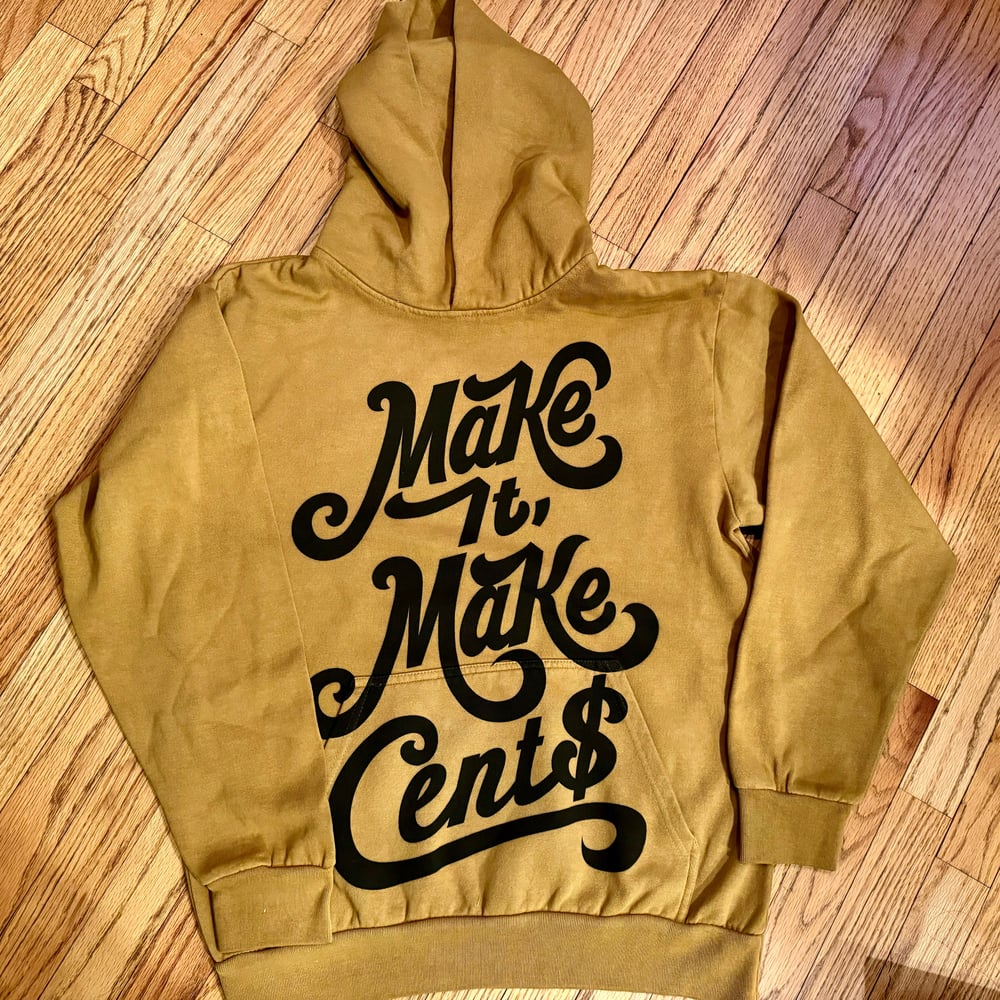 Image of Make It Make Cents Hoodie