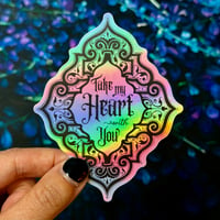 "Take My Heart With You" holographic sticker