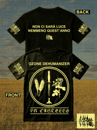 LIMITED - OZONE DEHUMANIZER - UN CASTELLO TSHIRT PREORDER