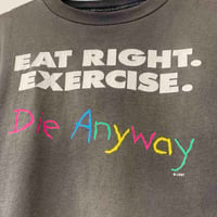 Image 2 of '...Die Anyway' 90s XL