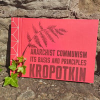 Image 1 of [PREORDER] Anarchist Communism: Its Basis and Principles - P. Kropotkin - OP #4