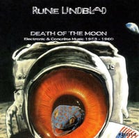 Rune Lindblad "Death Of The Moon (Electronic & Concrète Music 1953 - 1960)" (Pogus Productions)