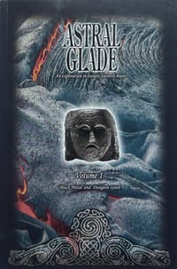 Astral Glade: An Exploration in Esoteric Cassette Music, Vol. 1 zine
