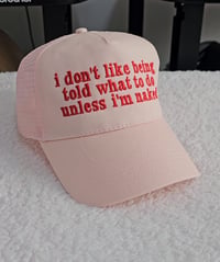 Image 11 of I don't like being told what to do CAP