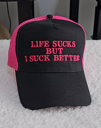 Image 10 of Life sucks but I suck better cap