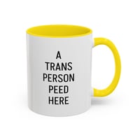 Image 1 of A Trans Person Peed Here - Mug