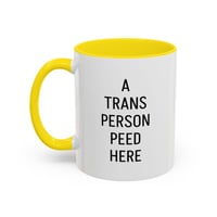 Image 2 of A Trans Person Peed Here - Mug