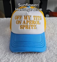 Image 3 of Off my tits on aperol spritz CAP