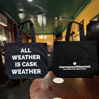'ALL WEATHER IS CASK WEATHER' Tote Bag