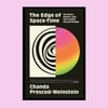 The Edge of Space-Time: Particles, Poetry and the Cosmic Dream Boogie