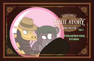 Based on a True Story Volume 5