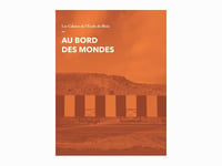 AU BORD DES MONDES - Cahiers de l'École de Blois numéro 24