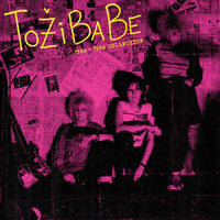 TOZIBABE- 1984-1986 COLLECTION LP