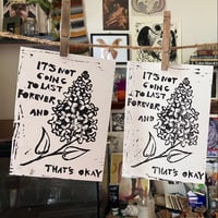 Image 2 of “It’s Not Going to Last Forever” Print