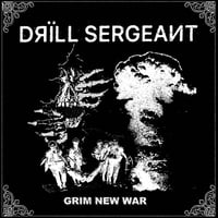 Drill Sergeant - Grim New War 7"
